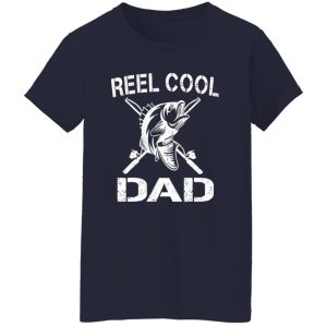 Reel Cool Dad Fishing Daddy Father’s Day Shirt