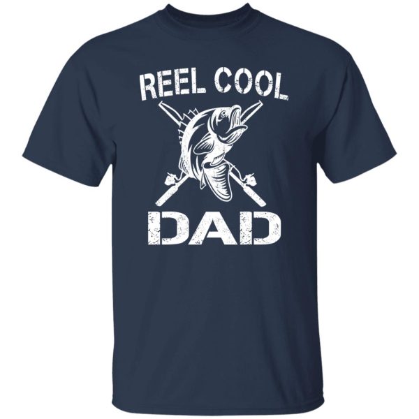 Reel Cool Dad Fishing Daddy Father’s Day Shirt