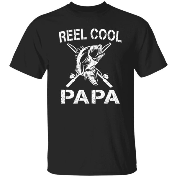 Reel Cool Papa Fishing Dad Gifts Father’s Day Fisherman Fish Shirt