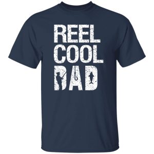 Reel Cool Dad Fishing For Fisherman Shirt