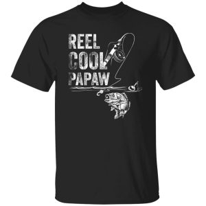 Reel Cool Papaw Fish Fishing Fathers Day Shirt