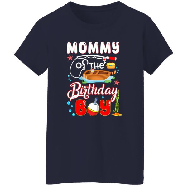 Cool Fishing Shirt, Mommy Of The Birthday Boy Fishing Matching Family Shirt