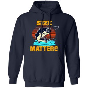 Cool Fishing Shirt, Size Matters Funny Fishing Shirt