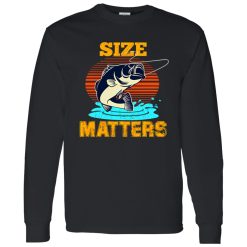 Cool Fishing Shirt, Size Matters Funny Fishing Shirt
