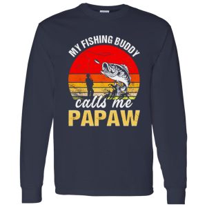 Cool Fishing Shirt, Vintage My Fishing Buddy Calls Me Papaw Family Fathers Day Shirt