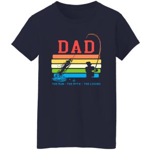 Dad Man The Myth The Legend Fishing Daddy Papa Shirt