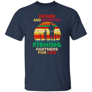 Fisherman Dad And Daughter Fishing Partners Funny Fathe Shirt