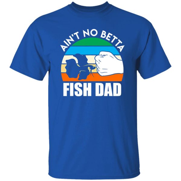 Fish Dad Betta Fish Shirt