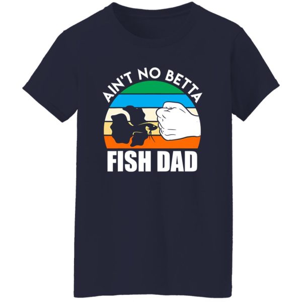 Fish Dad Betta Fish Shirt