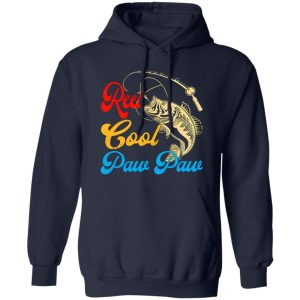 Father’s Day For Dad Daddy Reel Cool Paw Paw Fishing Shirt