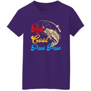 Father’s Day For Dad Daddy Reel Cool Paw Paw Fishing Shirt