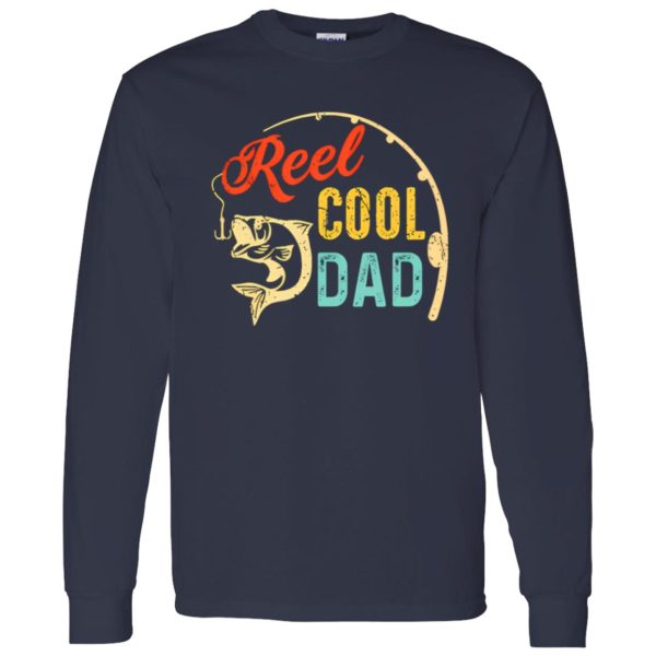 Father’s Day Fishing Dad Reel Cool Dad Fisherman Daddy Shirt