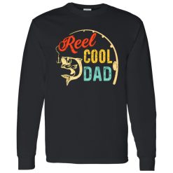 Father’s Day Fishing Dad Reel Cool Dad Fisherman Daddy Shirt