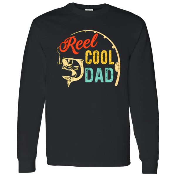 Father’s Day Fishing Dad Reel Cool Dad Fisherman Daddy Shirt