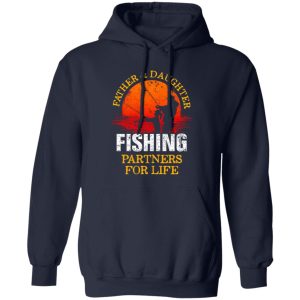 Fishing Dad Shirt, Father And Daughter Fishing Partners For Life Shirt