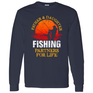 Fishing Dad Shirt, Father And Daughter Fishing Partners For Life Shirt