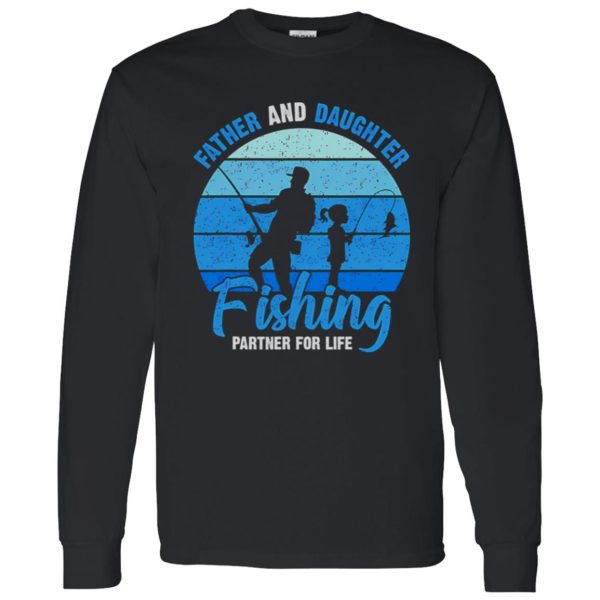 Father & Daughter Fishing Partner For Life New Father Shirt