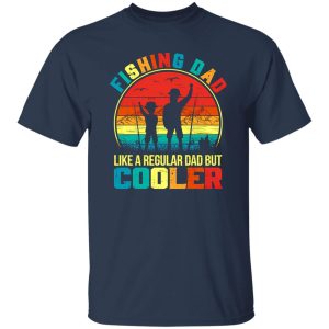 Fishing Dad Shirt, Vintage Fishing Dad Like A Regular Dad But Cooler Shirt