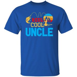 Fishing Reel Cool Uncle Father’s Day Fisherman Uncle Shirt