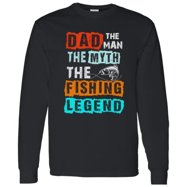 Fishing Dad Shirt, Dad The Man The Myth The Fishing Legend Shirt