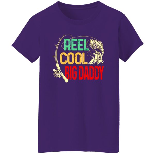 Fishing Dad Shirt, Reel Cool Big Daddy Shirt