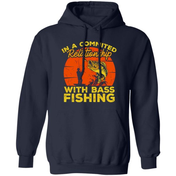 Fishing Fish In A Committes Relation ´ship With Bass Fishing Shirt