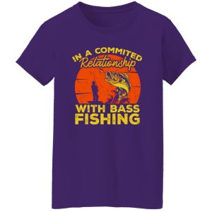 Fishing Fish In A Committes Relation ´ship With Bass Fishing Shirt