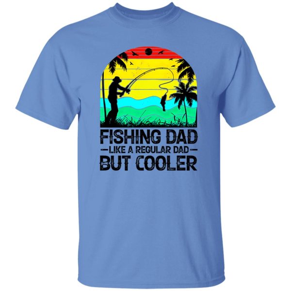 Vintage Fishing Dad Like A Regular Dad But Cooler Shirt