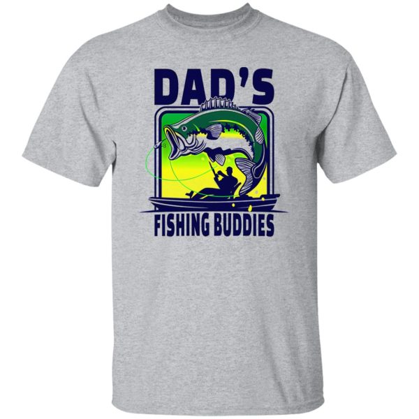 Fishing Dad Shirt, Dad’s Fishing Buddies Shirt