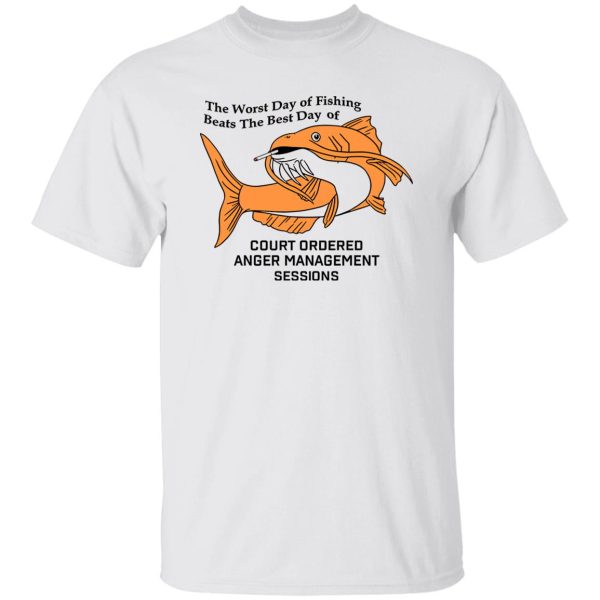 The Worst Day Of Fishing Beats The Best Day Of Court Funny Fishing Shirt