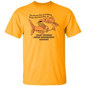 The Worst Day Of Fishing Beats The Best Day Of Court Funny Fishing Shirt