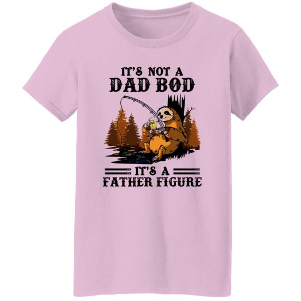 Sloth With Beer Fishing It’s Not A Dad Bod It’s A Father Figure Shirt