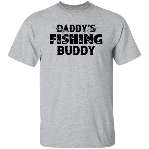 Daddy’s Fishing Buddy Shirt