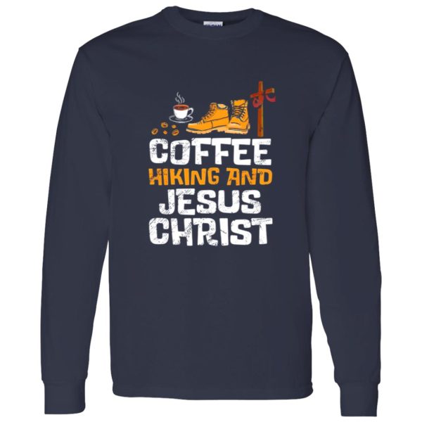 Coffee Hiking And Jesus Christ Drinking Cross Shirt