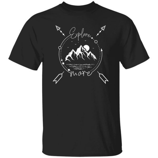 Compass Mountain Explore More for Hiking Lover Shirt