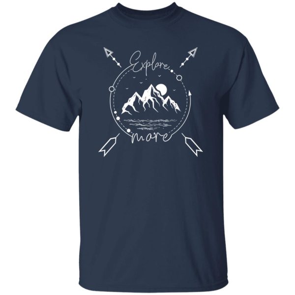 Compass Mountain Explore More for Hiking Lover Shirt