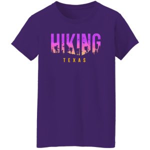 Hiking Texas Travel for Hiking Lover Shirt