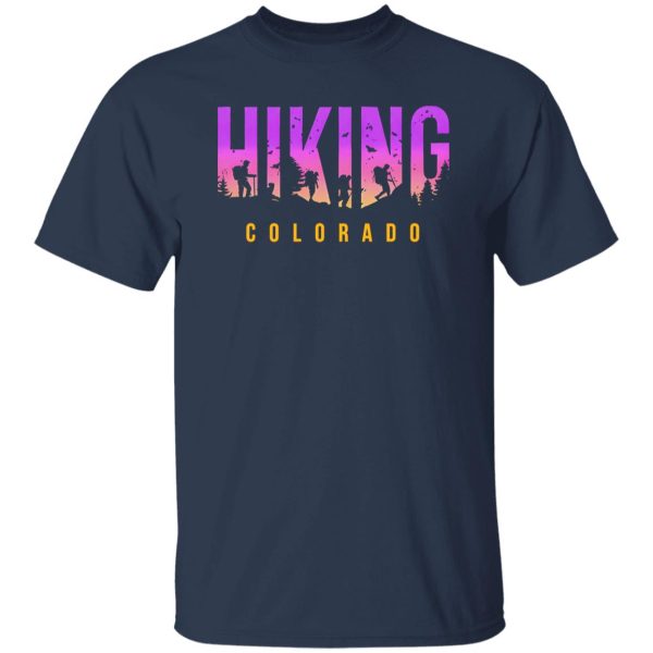 Hiking Colorado for Hiking Lover Shirt