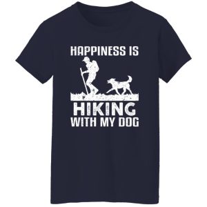 Happiness Is Hiking With My Dog Shirt