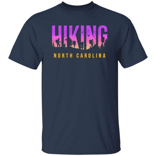 Hiking North Carolina for Hiking Lover Shirt