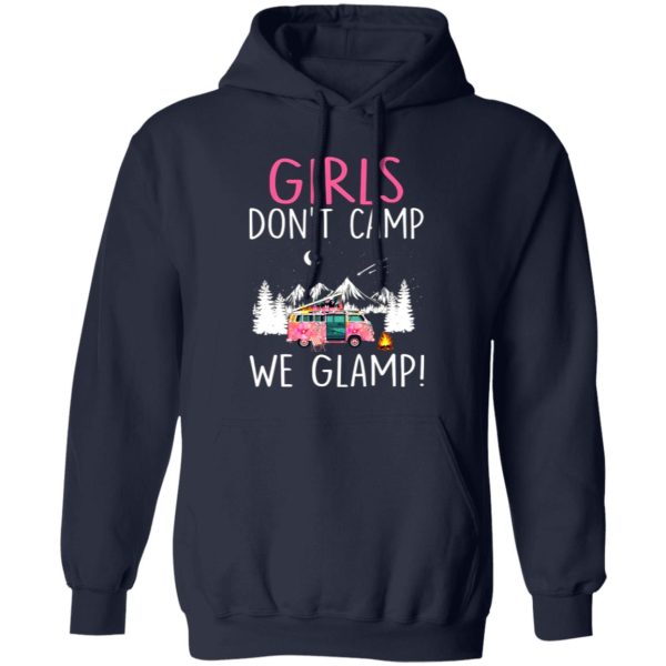 Girl Don’t Camp We Glamp Glamping Camping Camper Hiking Lover Shirt