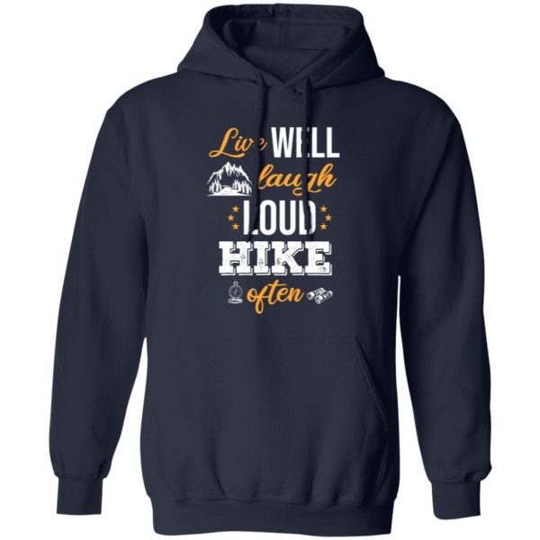 Live Well Laugh Loud Hike Often for Hiking Lover Shirt