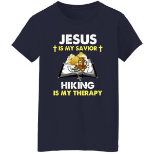 Jesus Is My Savior Hiking Is My Therapy Shirt