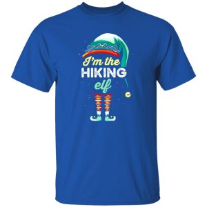 I’m The Hiking ELF Merry Christmas Christmas Gift Hiking Lover Shirt