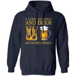 I Like Hiking and Beer and Maybe 3 People My Favorite Things Shirt