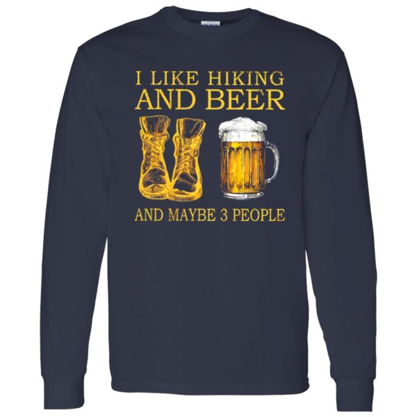 I Like Hiking and Beer and Maybe 3 People My Favorite Things Shirt