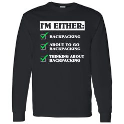 I Love Backpacking For Hiking Person Shirt