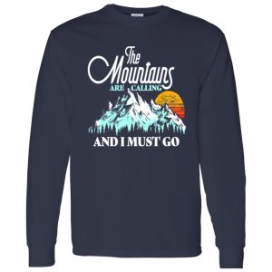 The Mountains Are Calling And I Must Go Hiking Skiing Lover Shirt