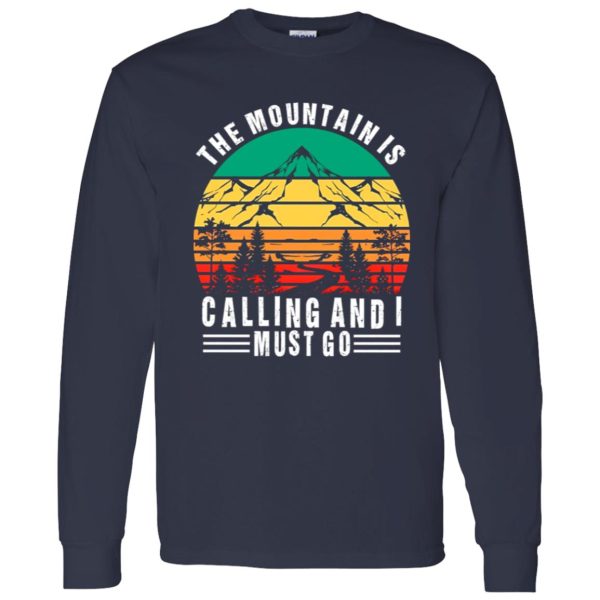 Vintage Hiking The Mountains Is Calling And I Must Go for Hiking Lover Shirt