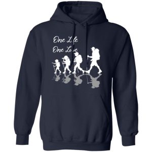 One Life One Love Hiking Mountain Shirt